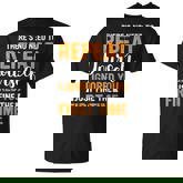 There's No Need To Repeat Yourself Sarcastic Adult Humor T-Shirt