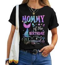 Mommy Of The Birthday Mermaid Family Matching Party Squad - Mermaid - T