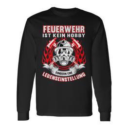 Feuerwehr Ist Kein Hobby Feuerwehr Berufsfeuerwehr Langarmshirts - Seseable