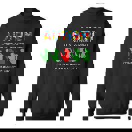 Autismus Ist Es Nicht Behinderung Andere Fähigkeit Lustige Sweatshirt - Seseable