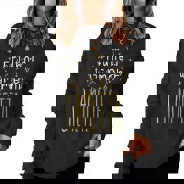 Früher War Mehr Lametta Lustigerpruch Weihnachten Geschenk Frauen Sweatshirt Frauen - Seseable