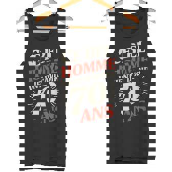 Anniversaire 70 Ans Homme Humour Idée Cadeau Humoristique Débardeur e - Cadeauxyz