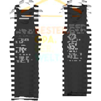 Bester Opa Der Welt Geschenke Opa Ist Der Beste Tank Top - Seseable