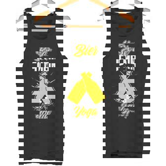 Bier Ist Mein Yoga Yoga Für Bierfreunde Entspannung Pur Tank Top - Geschenkecke