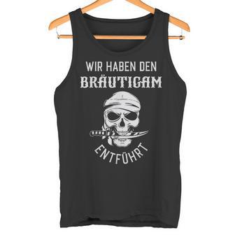 Bräutigam Entführt Team Groom Adventure Tank Top - Geschenkecke
