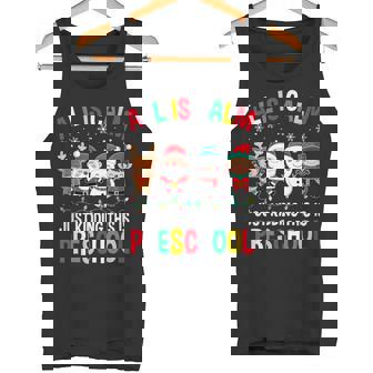 All Is Calm Just Kidding This Is Preschool Christmas Tank Top | Mazezy