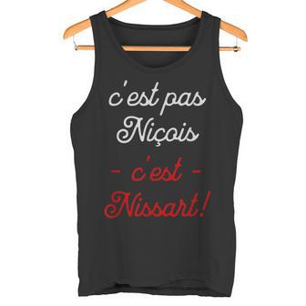 C'est Pas Niçois C'est Nissart Cadeauille De Nice Humour Débardeur e - Cadeauxyz
