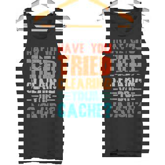 Développeur Web Avez-Vous Essayé De Nettoyerotre Cache Débardeur e - Cadeauxyz