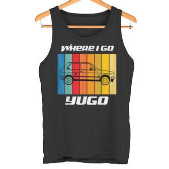 Diseño Retro De Where I Go Yugo Car Camiseta sin mangas - Regaloses