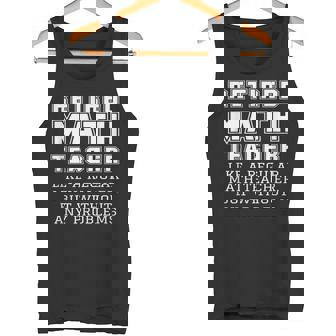 Divertido Jubilado Profesor De Matemáticas Cita De Jubilaciónin Problemas Camiseta sin mangas - Regaloses