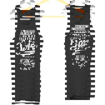 Doktor Legende Witzigerintagepruch Dr Promotion Doctor Tank Top - Seseable