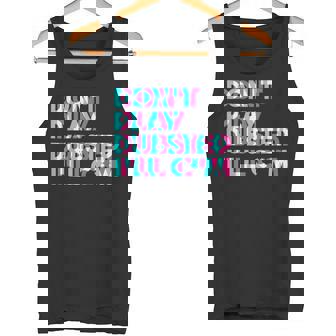 Don't Play Dubstep EDM Music Rave Techno Party Glitchy Tank Top | Mazezy