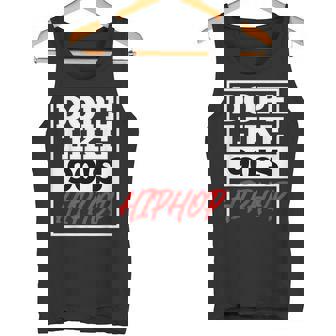 Dope Like 90 s Hip Hop Saying Rap Music Rapper Tank Top | Mazezy