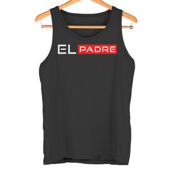El Padre Papa Humour Idee Cadeau Fête Des Pères Original Débardeur e - Cadeauxyz