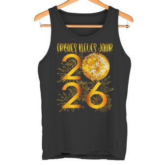 Frohes Neues Jahr Partyilvester 2026 Feuerwerk Neues Jahr Tank Top - Geschenkecke