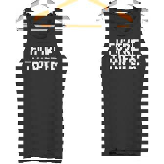 Future Thrifter Quote Yard Garage Sale Son Daughter Tank Top | Mazezy