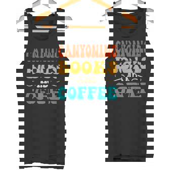 Groovy Canyoning Books And Coffee Reading Lover Tank Top | Mazezy