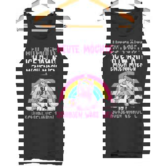 Heute Möchte Ich Was Mit Menschen Machenchubsen Wäre Toll Tank Top - Seseable