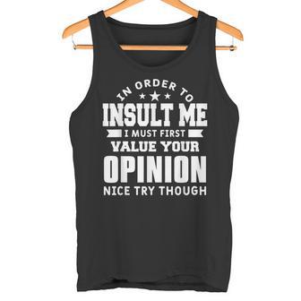 Hombre Para Insultarme Primero Deboaloraru Opinión Humor Camiseta sin mangas - Regaloses
