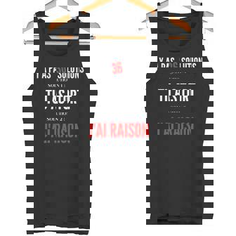 Humour J'ai Toujours Raison Idée Drôle Manche Longue Débardeur e - Cadeauxyz