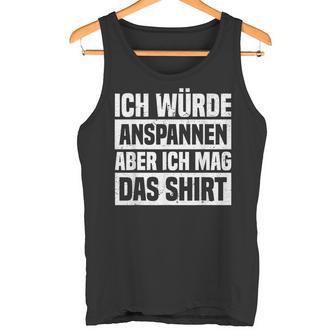 Ich Würde Anspannen Kraftsport Gym Lustiges Bodybuilding Tank Top - Geschenkecke