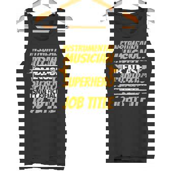 INSTRUMENTAL MUSICIAN Humor Tank Top | Mazezy