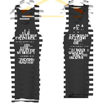 It's a Equestrianism Thing You Wouldn't Understand Tank Top | Mazezy