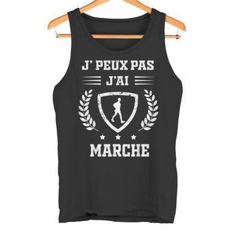 Je Peux Pas J'ai Marche Cadeau Humour Marche Débardeur e - Cadeauxyz