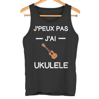 Je Peux Pas J'ai Ukulélé Instrument Hawaï Humour Ukulélé Débardeur e - Cadeauxyz