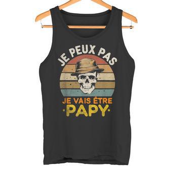 Je Peux Pas Jeais Être Papy Pour Grand-Père Humourintage Débardeur e - Cadeauxyz