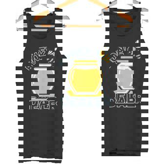 Jeu De Mots Amusant Pour Apiculteurs Honey Dealer Débardeur e - Cadeauxyz