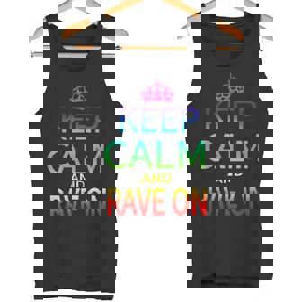 Keep Calm And Rave On Hardstyle Hardcore Raver T-Shirt Tank Top | Mazezy
