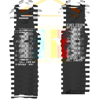 Kitesurfing Vintage Cancel Everything There Is Wind Surfing Tank Top | Mazezy