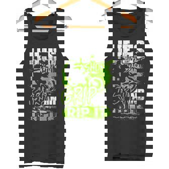 Life Is Short Grip And Rip It Motocross Dirt Bike Tank Top | Mazezy