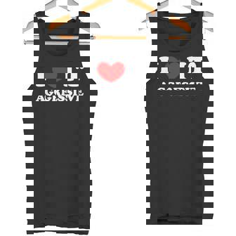 I Love It Aggressive 私はそれが攻撃的であるのが大好きです タンクトップ - Kawaiitshirt