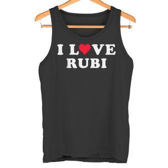 I Love Rubi Nombre De Rubi A Juego Para Novia Y Novio Camiseta sin mangas - Regaloses