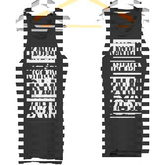 Lustiges Freund Bruder Partner Gamer Zockerpruch Geschenk Tank Top - Seseable