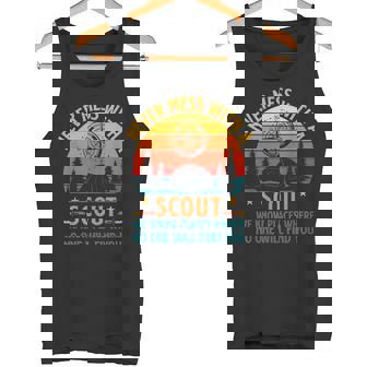 Never Mess With A Scout We Know Places Outdoor Camping Tank Top | Mazezy