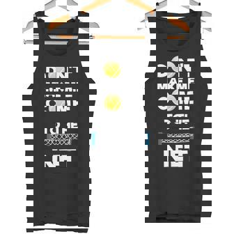 No Me Hagasenir A La Red Me Encanta El Tenis Camiseta sin mangas - Regaloses