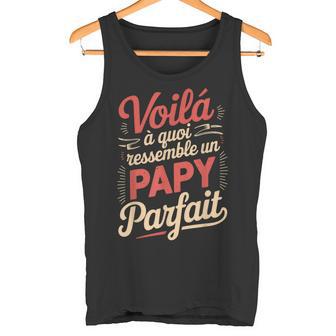 Papy Parfait Homme Humour Grand Père Idée Cadeau Papi Drôle Débardeur e - Cadeauxyz