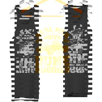 Real Men Drive Dune Buggies Quote For a Dune Buggy Lover Tank Top | Mazezy