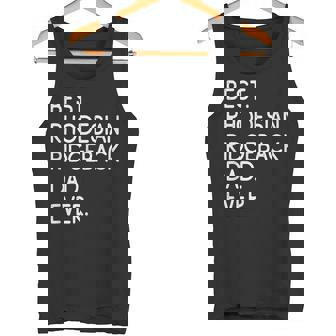 Rhodesian Ridgebacks Best Rhodesian Ridgeback Dad Ever Canotta - Novitaregali