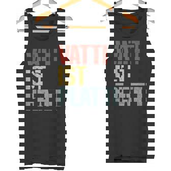 Vatti Ist Platti Erschöpftater Papa Lustigpruch Tank Top - Seseable