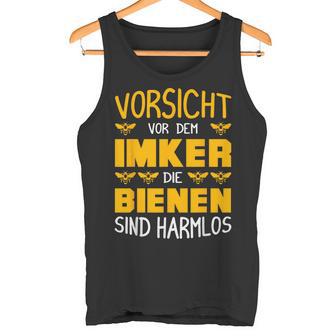 Vorsichtor Dem Imker Die Bienenind Harmlos Tank Top - Geschenkecke