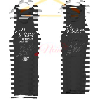 Warum Hast Du Nicht Nein Gesagt Partychlager Urlaubauf Tank Top - Seseable