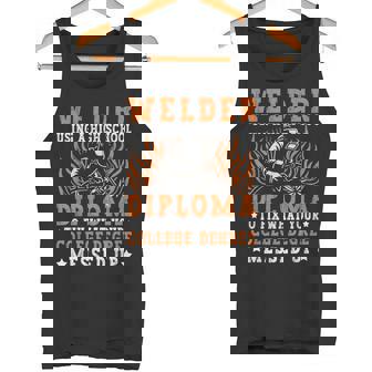 Welder Using A High School Diploma Welding Welder Weld Tank Top | Mazezy