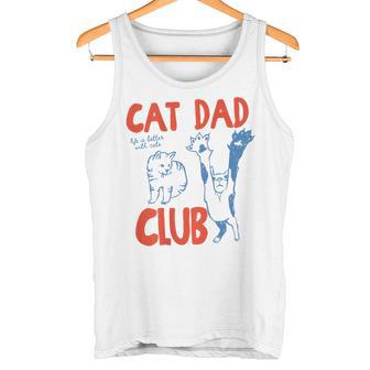Cat Dad Club Life Is Better With Cats Fête Des Pères Débardeur e - Cadeauxyz