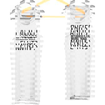 Humorous Cancelling Wedding For Music Quote Tank Top | Mazezy