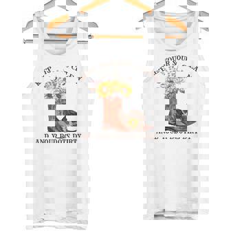 Keep Your Soul Clean And Your Boots Dirty Sunflower TShirts Tank Top | Mazezy