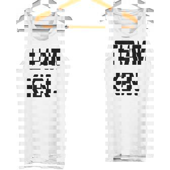 Team Ken Nom Nom De Famille Débardeur e - Cadeauxyz